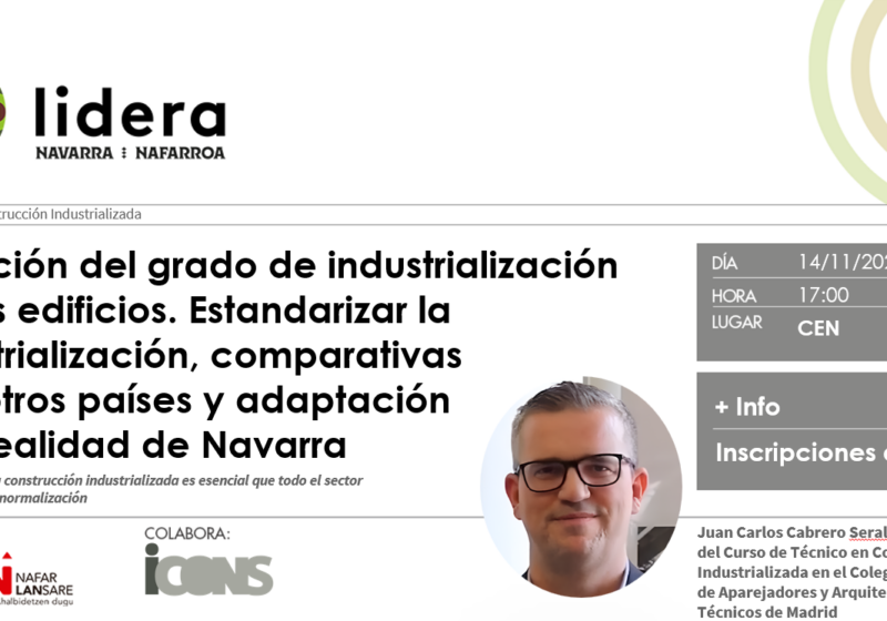 Imagen de la noticia Medición del grado de industrialización de los edificios. Estandarizar la industrialización, comparativas con otros países y adaptación a la realidad de Navarra